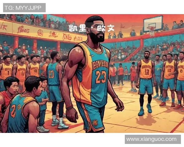 凯里欧文的篮球之路与个人成长探索如何塑造他的职业生涯
